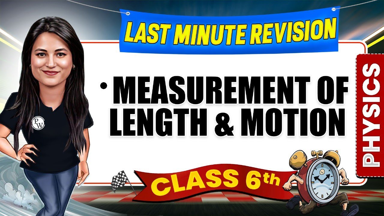 Measurement of Length and Motion Class 6 Science | Last Minute Revision🔥