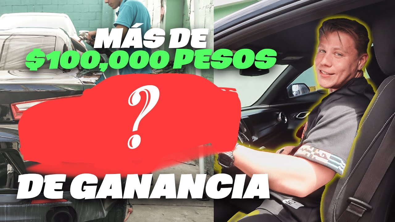 ¡CÓMO GANAR MAS DE 100,000 PESOS VENDIENDO AUTOS!