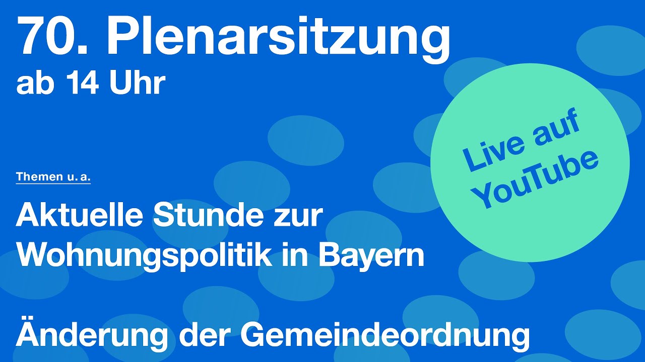 70. Plenarsitzung der 19. Wahlperiode | Bayerischer Landtag