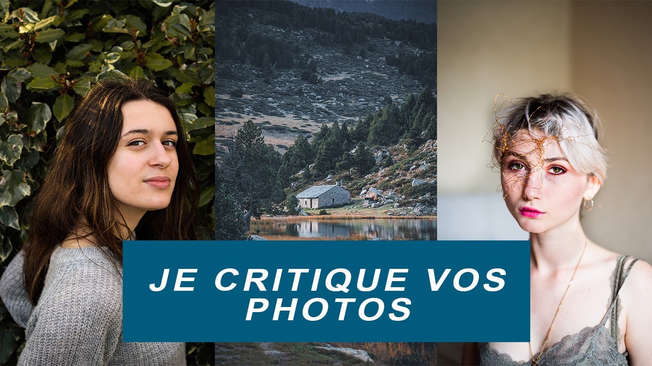 CRITIQUE de VOS PHOTOS I EP1