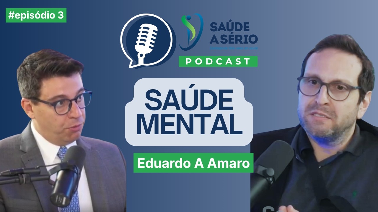 Saúde a Sério - Eduardo A Amaro - Psicólogo
