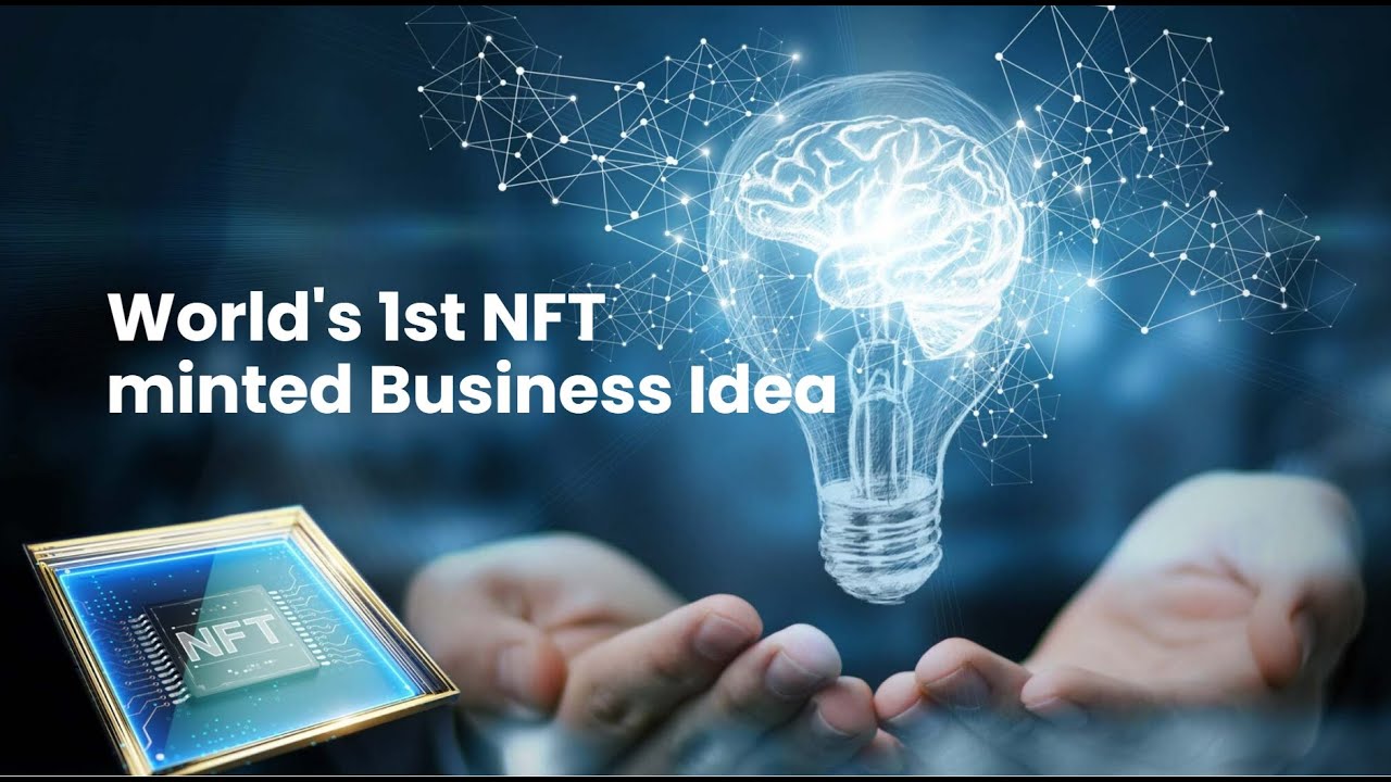 World's 1st NFT minted Business Idea for Metaverse and Crypto