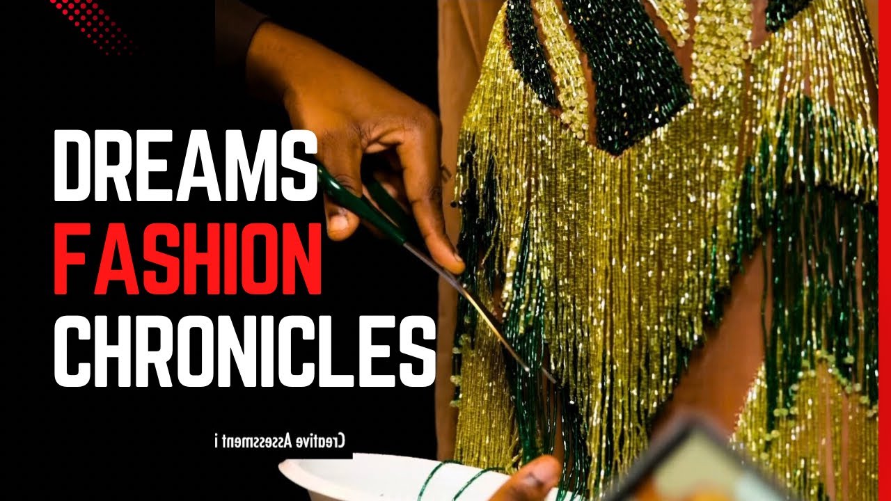 DREAMS FASHION CHRONICLES  ​⁠@dr.clementasemnyra5207