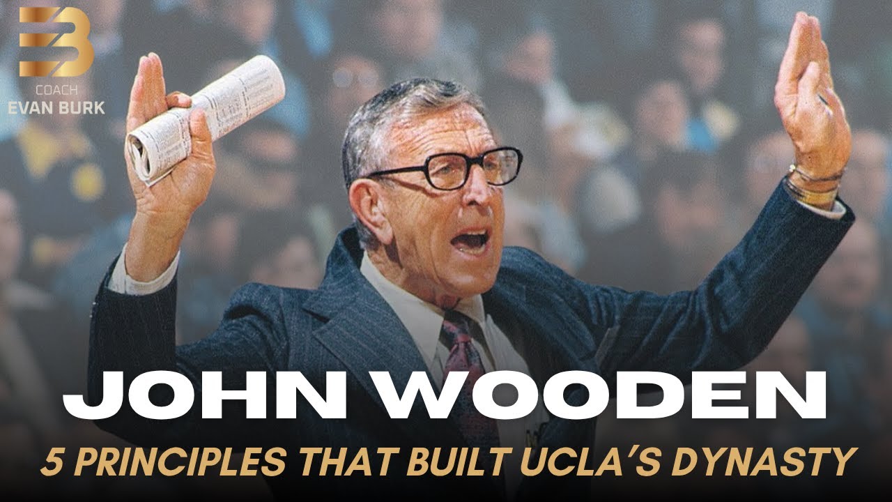 John Wooden: How Character-Based Leadership Built UCLA's Dynasty (Championship Leadership #11)