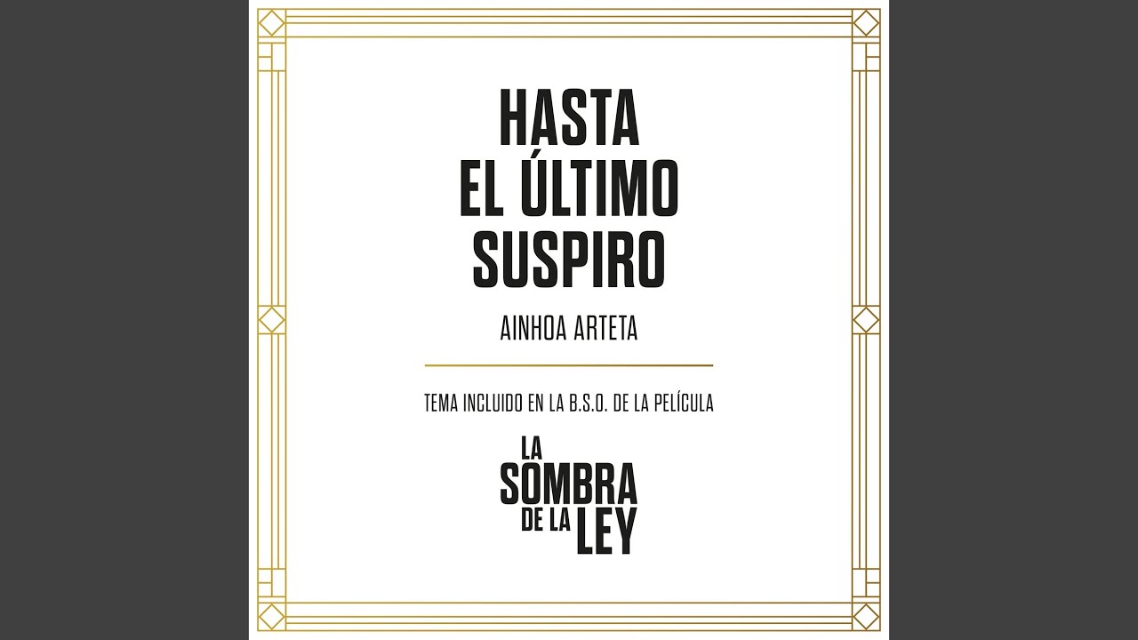 Hasta El Último Suspiro (Tema Incluido En La B.S.O. De La Película 