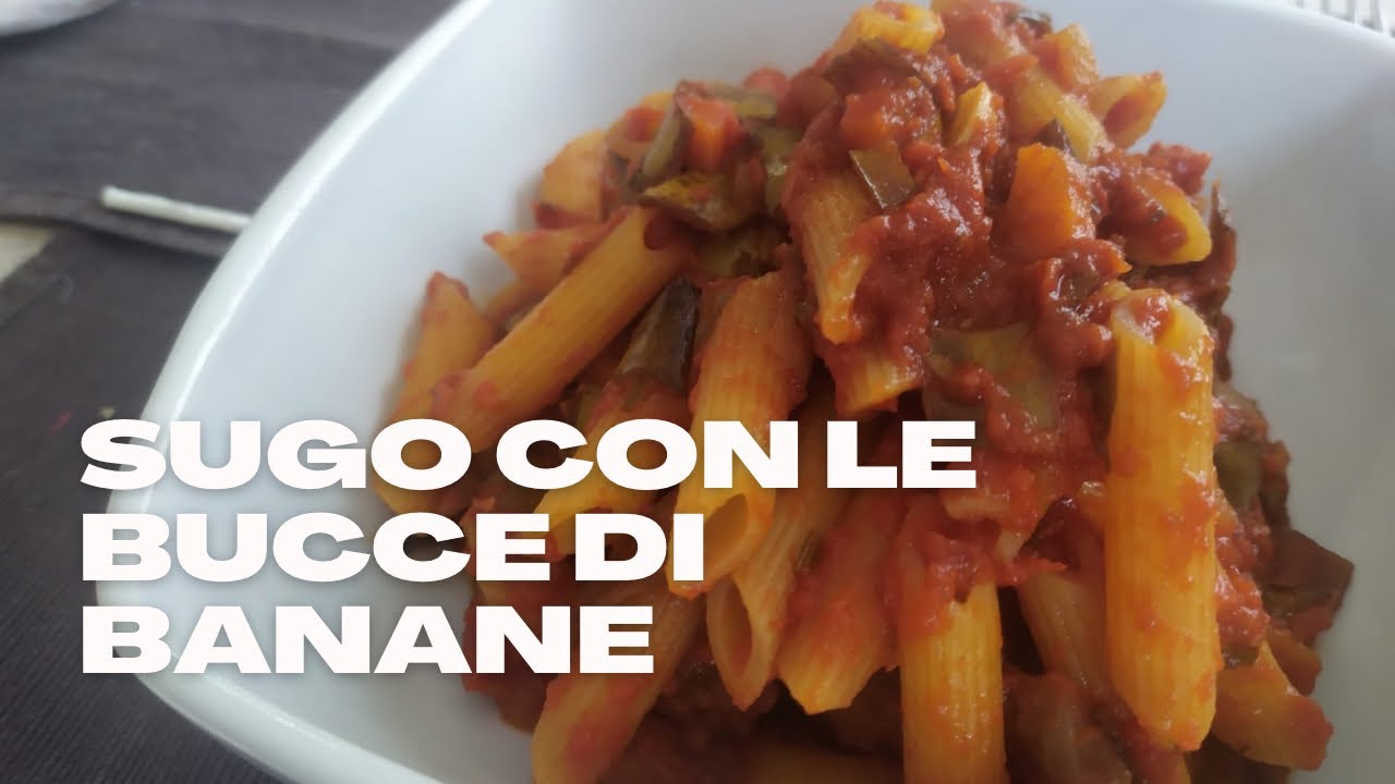 Ricetta zero sprechi - Sugo con le bucce di banane