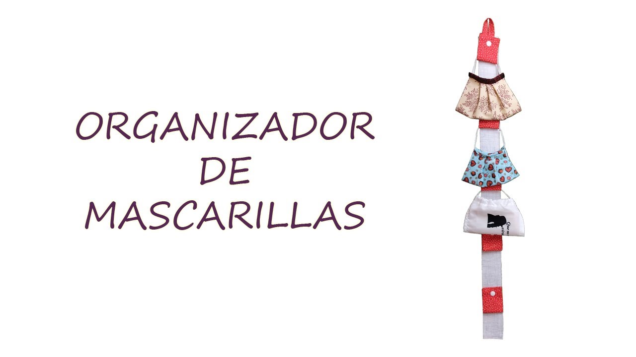 Cómo hacer un Organizador para MASCARILLAS ▶ [Facilísimo]