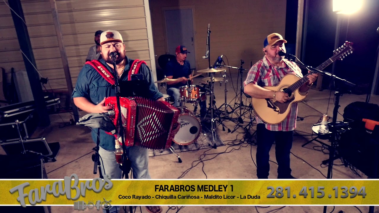 FaraBros Medley 1(Coco Rayado - Chiquilla Cariñosa - Maldito Licor - La Duda)