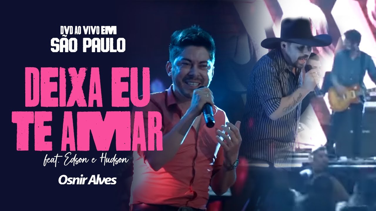 DVD Osnir Alves - Deixa eu te amar (feat. @OficialEdsoneHudson)