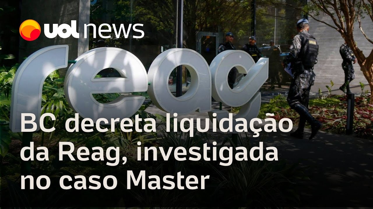 Banco Central decreta liquida&ccedil;&atilde;o da Reag, gestora suspeita de desvios no Master
