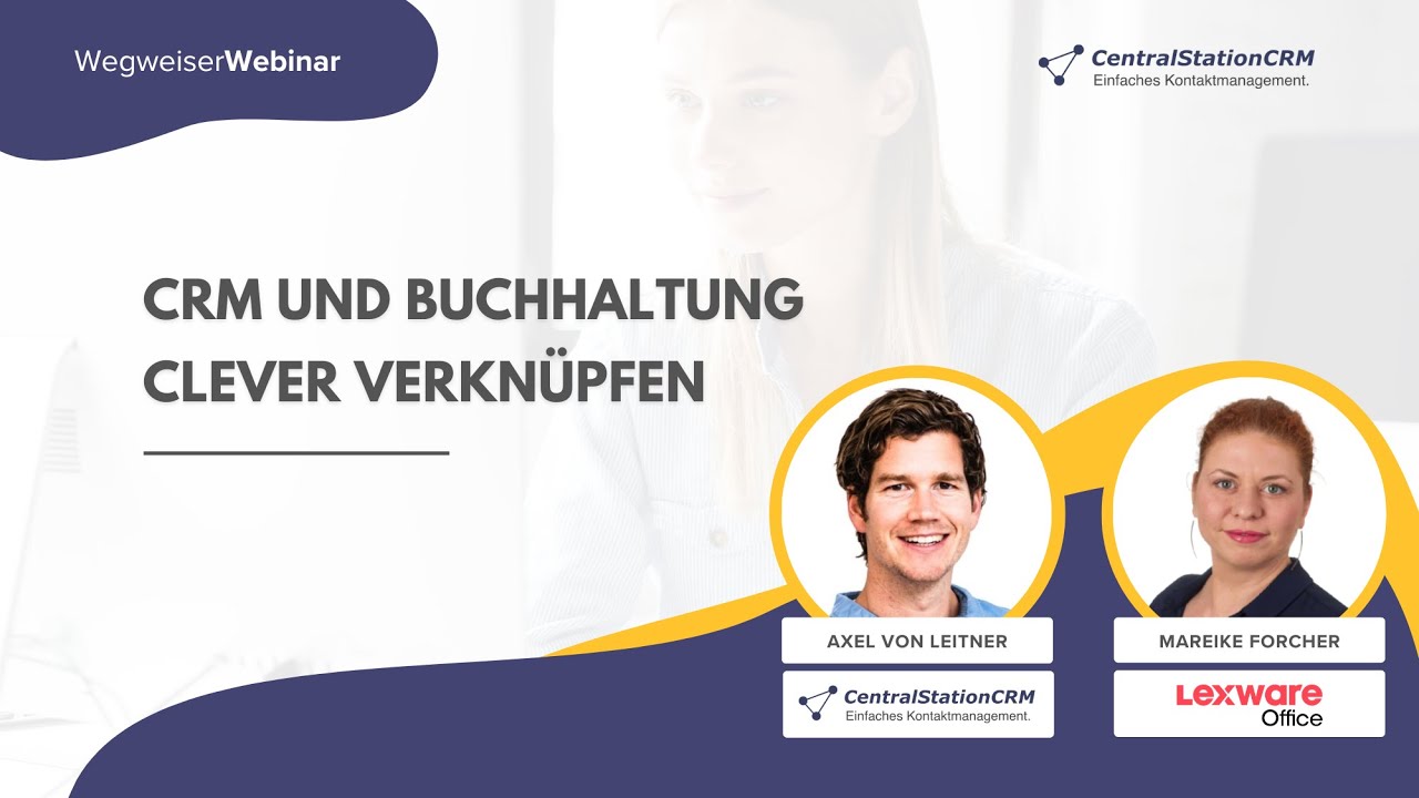 CRM und Buchhaltung clever verknüpfen mit Lexware Office | WegweiserWebinar