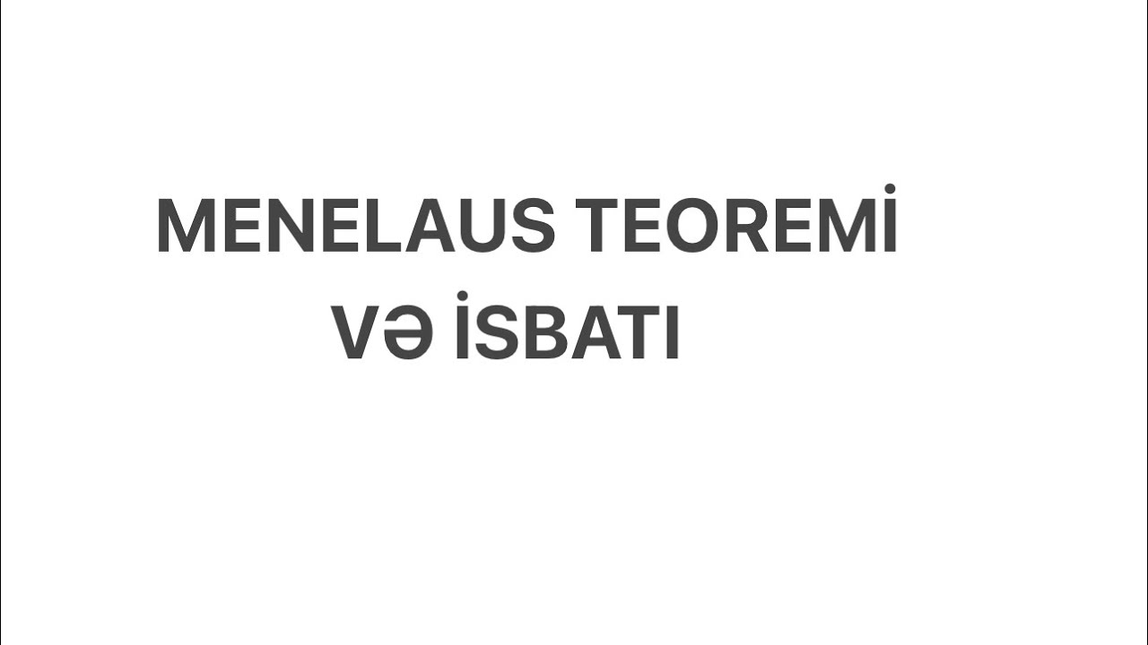 Menelaus teoremi və isbatı