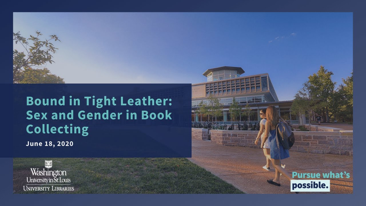 Bound in Tight Leather: Sex and Gender in Book Collecting