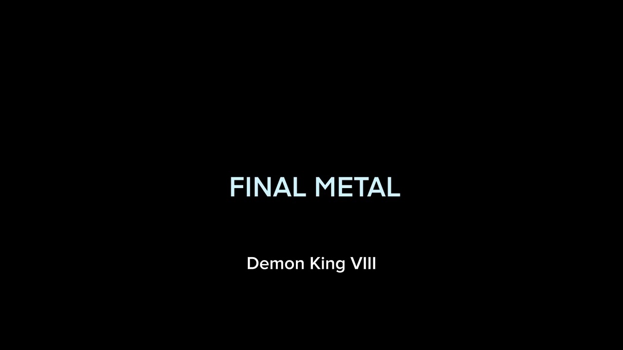 Final Metal - Demon King VIII