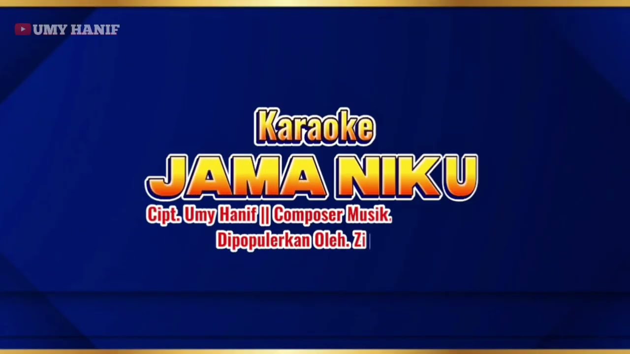 Karoke JAMA NIKU#Lagu lampung terbaru#dipopulerkan Zia Paku#Composer Tam Sanjaya#karya Umy Hanif