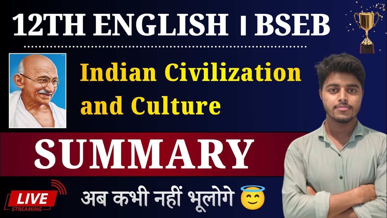 Class 12 English Chapter 1 Summary Bihar Board | Indian Civilization and Culture Summary in Hindi