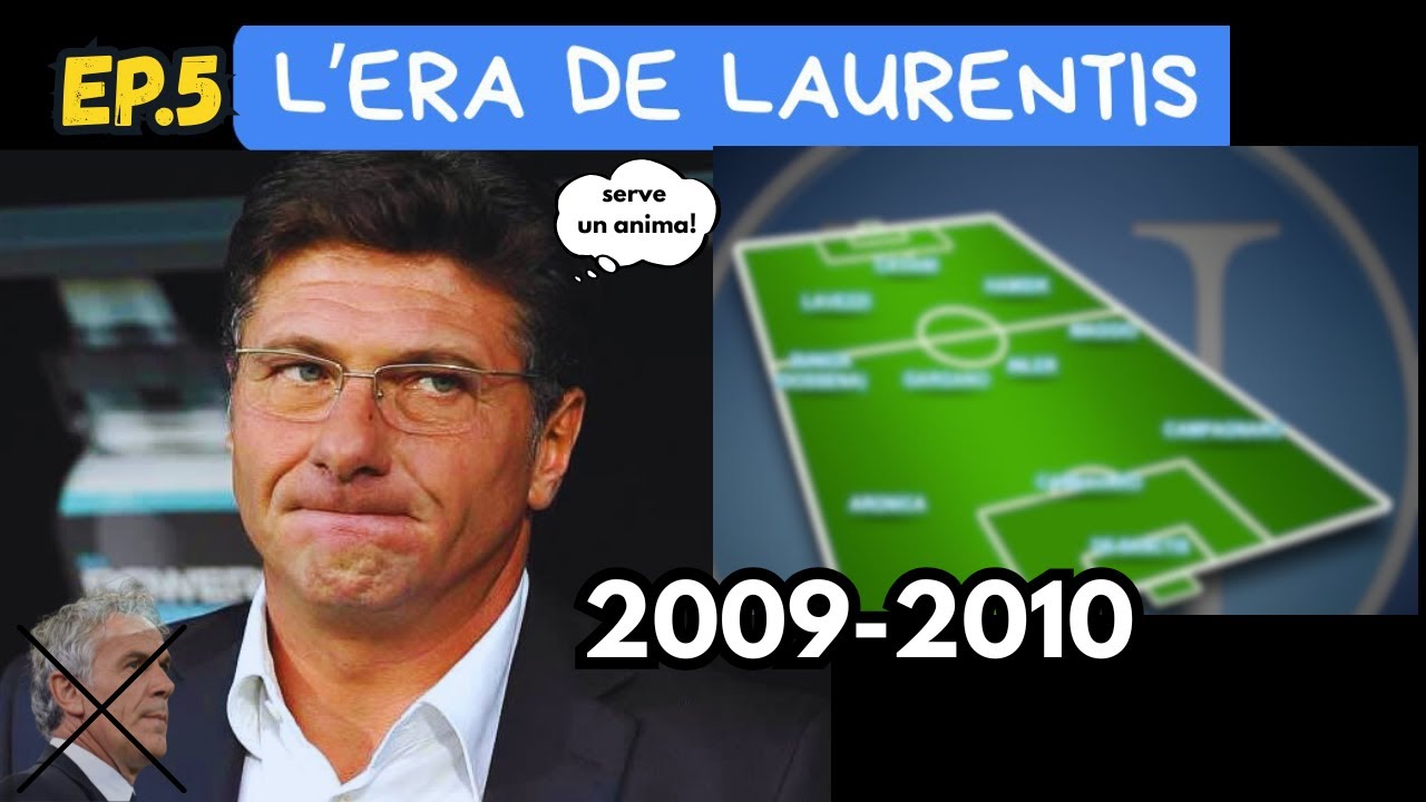 🔵 MAZZARRI CAMBIA IL NAPOLI!  • Stagione 2009/2010 | L'Era De Laurentiis |Ep.5