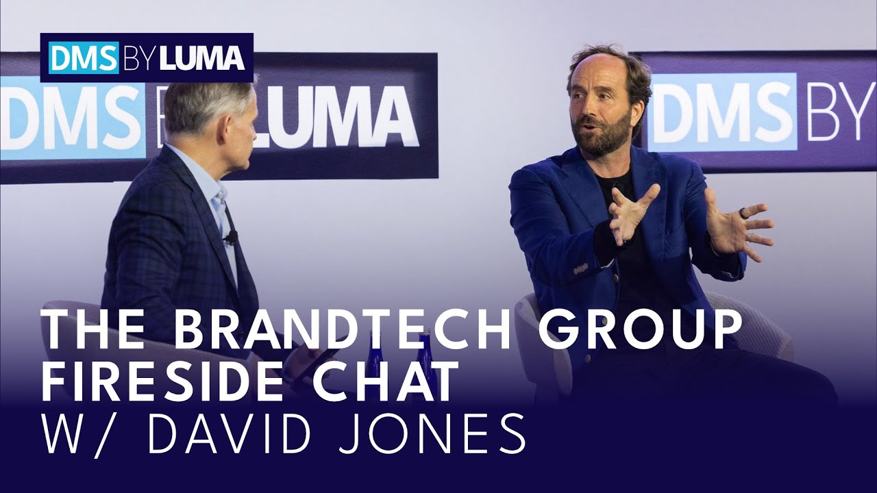 DMS by LUMA 2024: The Brandtech Group Fireside Chat w/ David Jones
