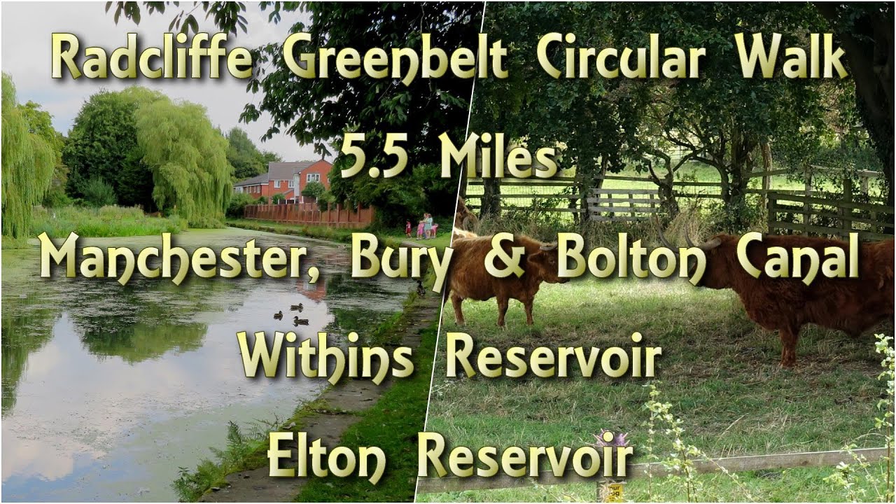 Bury, Radcliffe Greenbelt Circular Walk, Elton, Withins, Bury/Bolton canal.