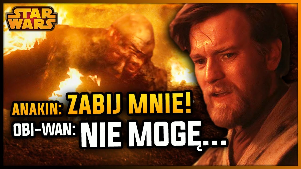 Dlaczego Obi-Wan nie zabił Anakina na Mustafarze? Czy Vader prosił o śmierć? Star Wars Historie