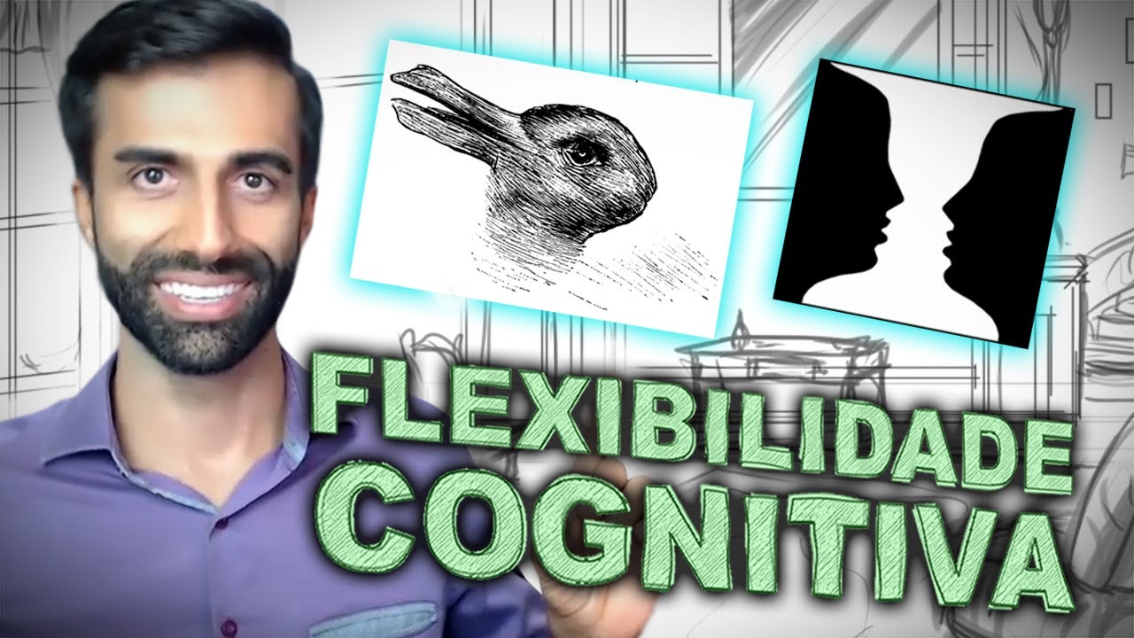 Flexibilidade Cognitiva - Soft Skill - Como Aprender mais r&aacute;pido? Como desenvolver?