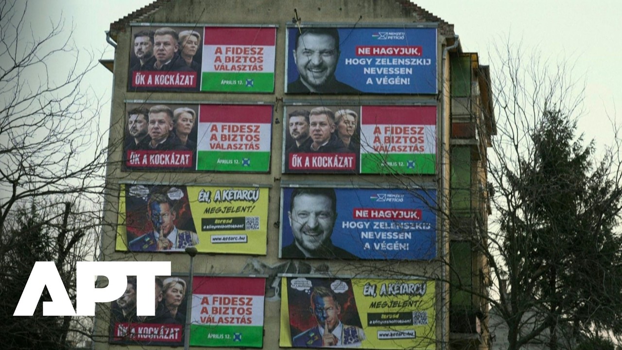 WATCH | Anti-Ukraine, Anti-EU Posters Flood Hungarian Streets Before Vote | AP