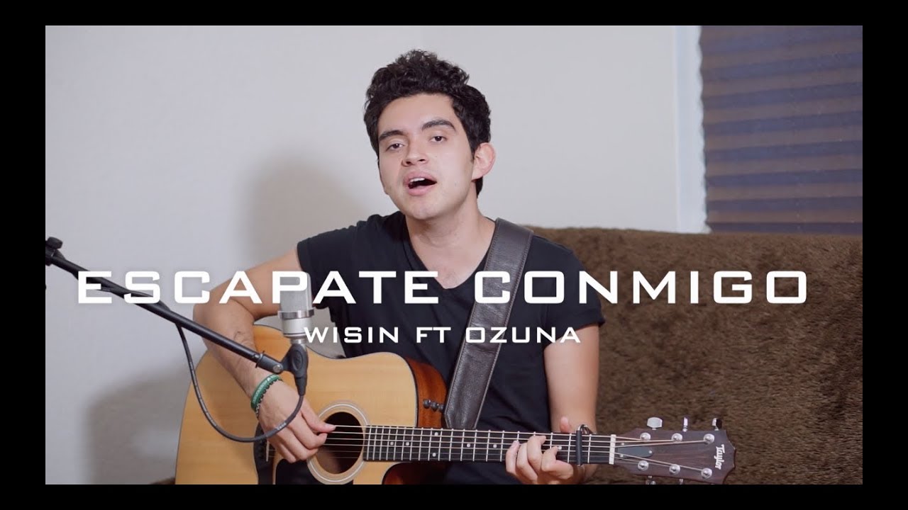 Escápate Conmigo - Wisin ft Ozuna // Rafa Solis Cover