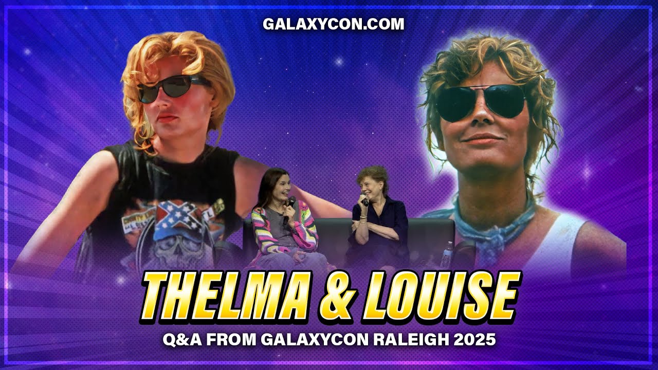 Thelma & Louise Q&A | GalaxyCon Raleigh 2025