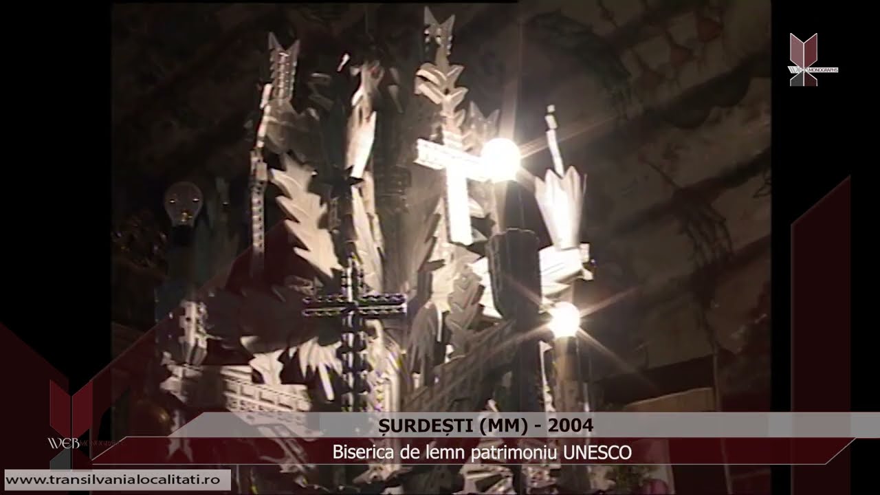 ȘURDEȘTI-MM (2004) - Biserica de lemn patrimoniu UNESCO