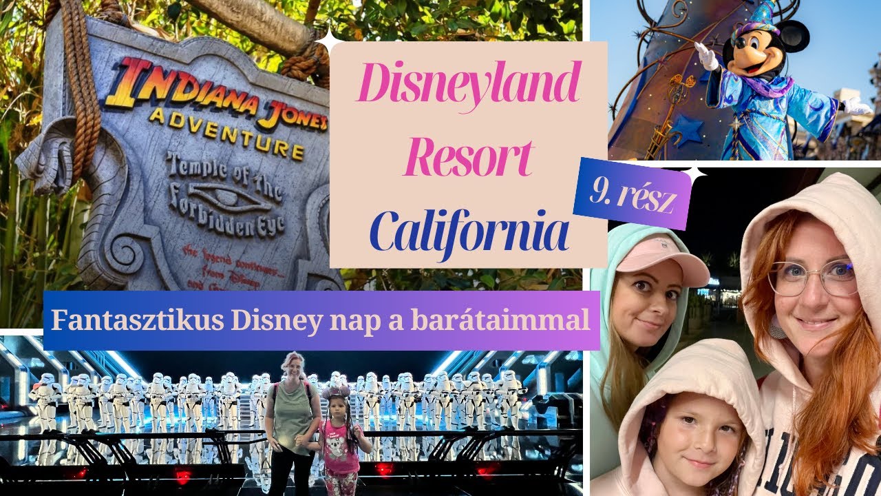 USA / DISNEYLAND VLOG (magyarul) - 9. rész #disneylandresort #utazás #magyar