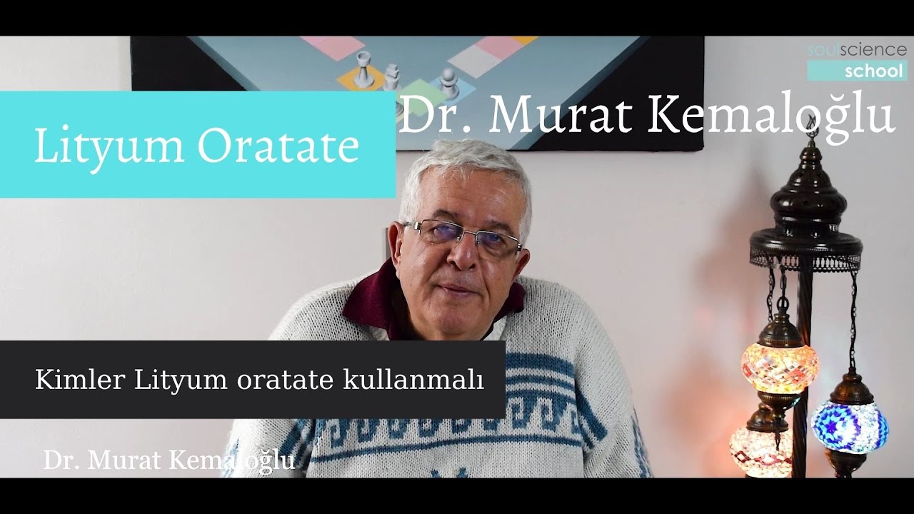 Lityum oratate nedir ve nasıl kullanılmalıdır - Dr. Murat Kemaloğlu