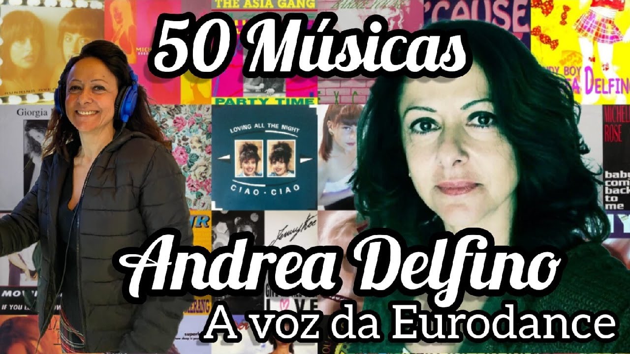 Top 50 Musicas Andrea Delfino a voz de grandes projetos da eurodance e eurobeat dos anos 90