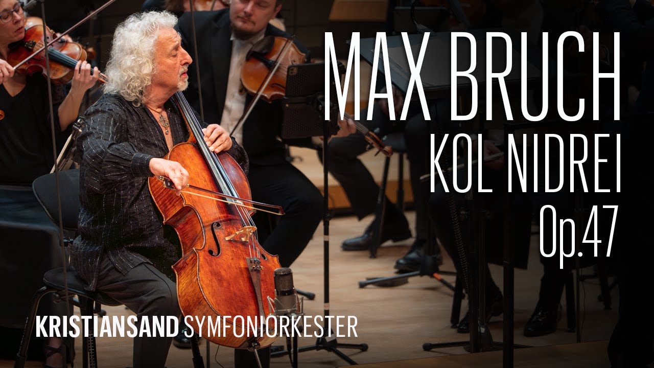 Max Bruch: Kol Nidrei, Op.47 - Julian Rachlin & Mischa Maisky