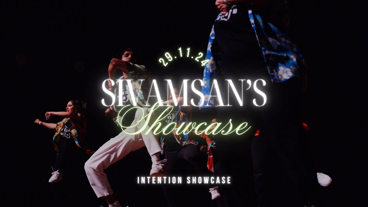 SIVAMSAN’S OPEN CHOREOGRAPHY | INTENTION SHOWCASE 2024