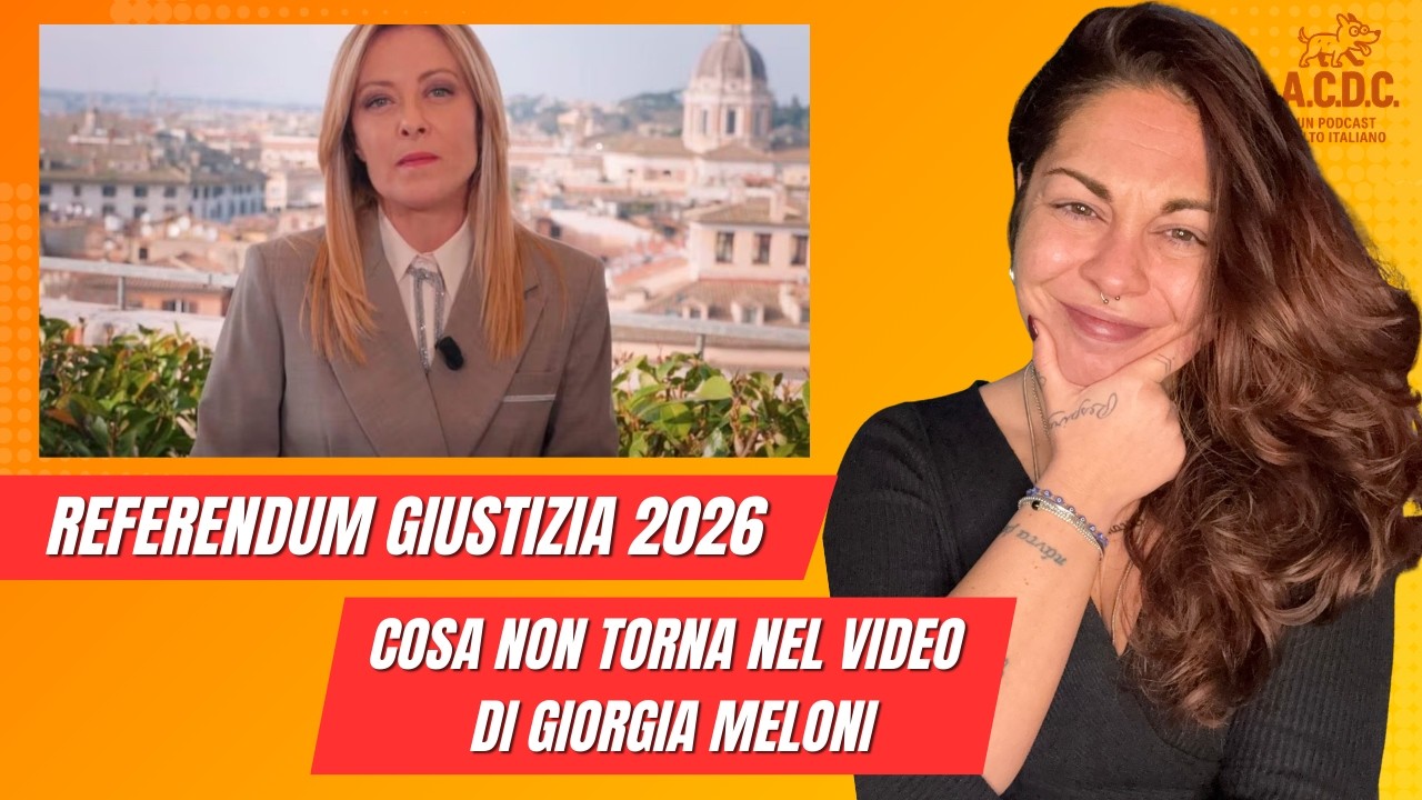 Referendum Giustizia 2026: cosa non torna nel video di Giorgia Meloni