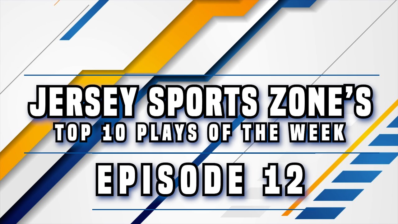 JSZ-TV Top 10 Plays of the Week! | Episode 12