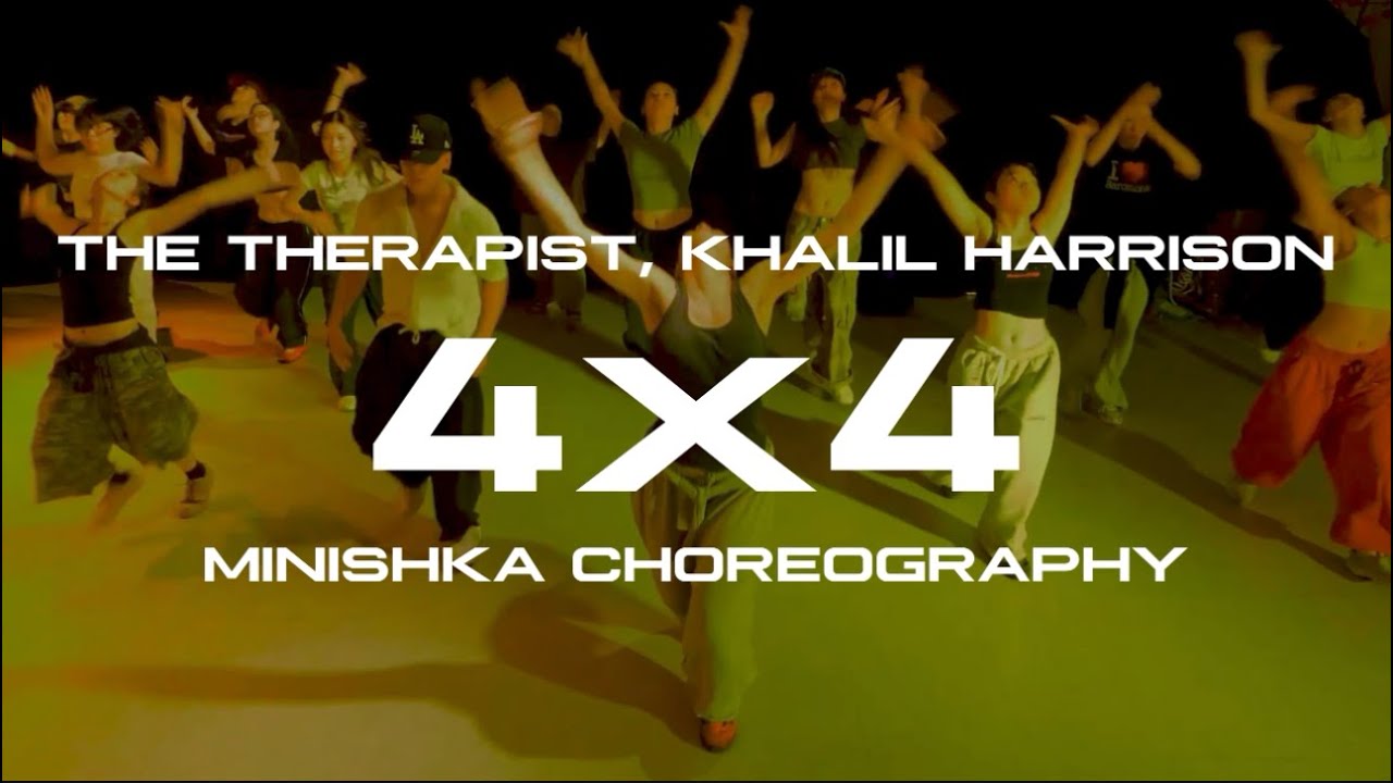 4x4 - THE THERAPIST, KHALIL HARRISON / MINISHKA CHOREOGRAPHY [EXTENSION PORTAL]