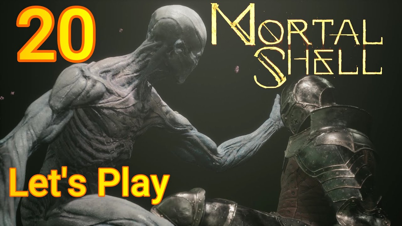 Mortal Shell (MS) Gameplay - Let’s Play Part 20: Abandoned Chamber & Enshrined Sanctum