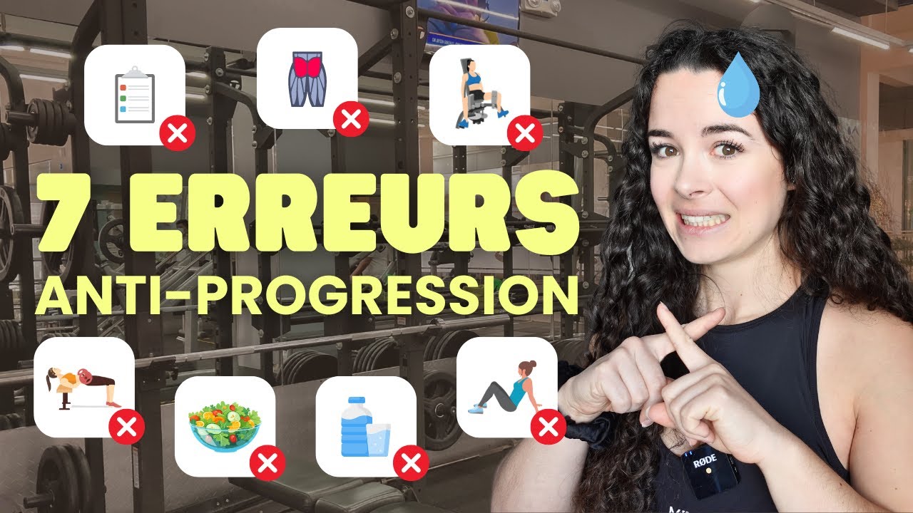 7 erreurs ANTI-PROGRESSION que tu dois éviter à tout prix (tu en fais la moitié) ❌