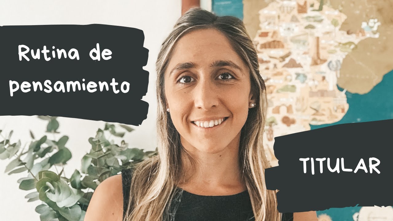 RUTINA DE PENSAMIENTO: TITULAR