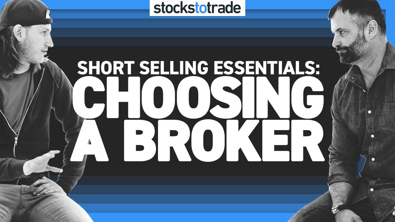 Short Selling Essentials: Choosing a Broker