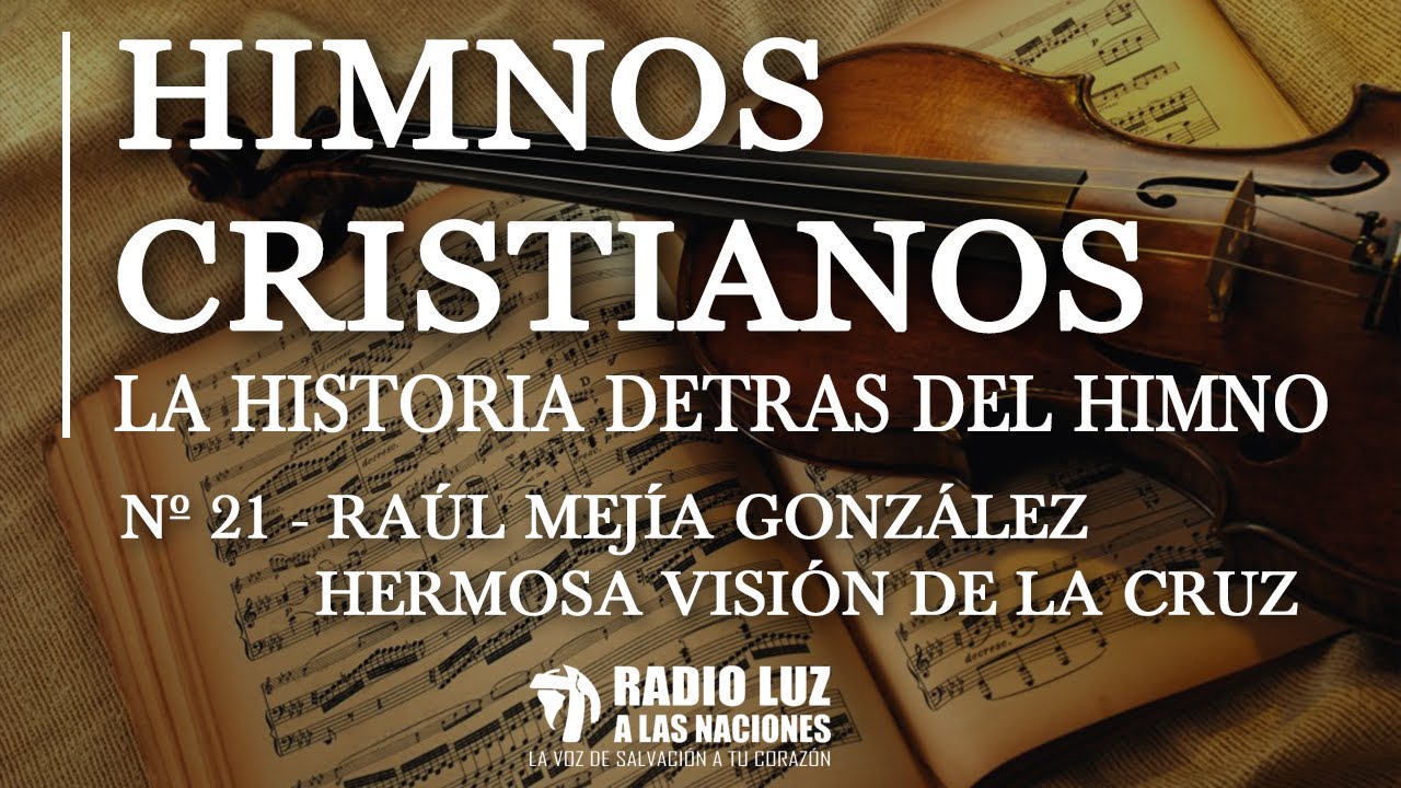 21 RAÚL MEJÍA GONZÁLEZ HERMOSA VISIÓN DE LA CRUZ