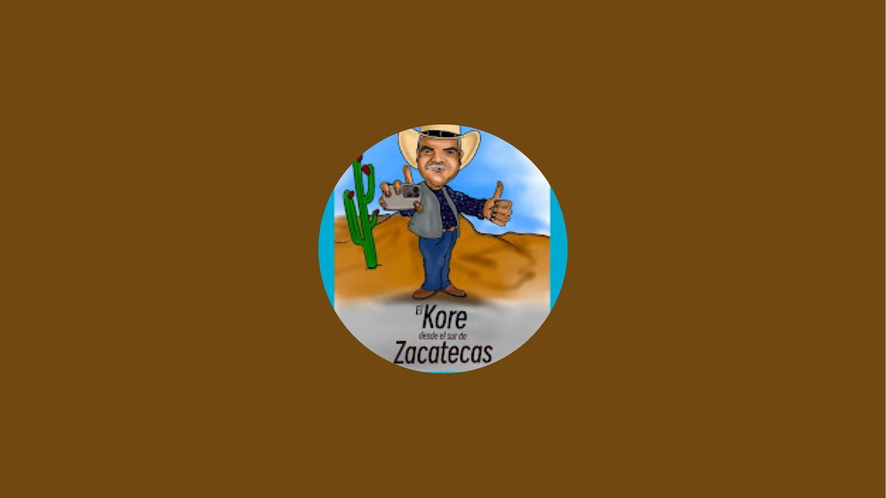 Comunicado Especial  EL KORE      Desde El Sur De Zacatecas  está en vivo