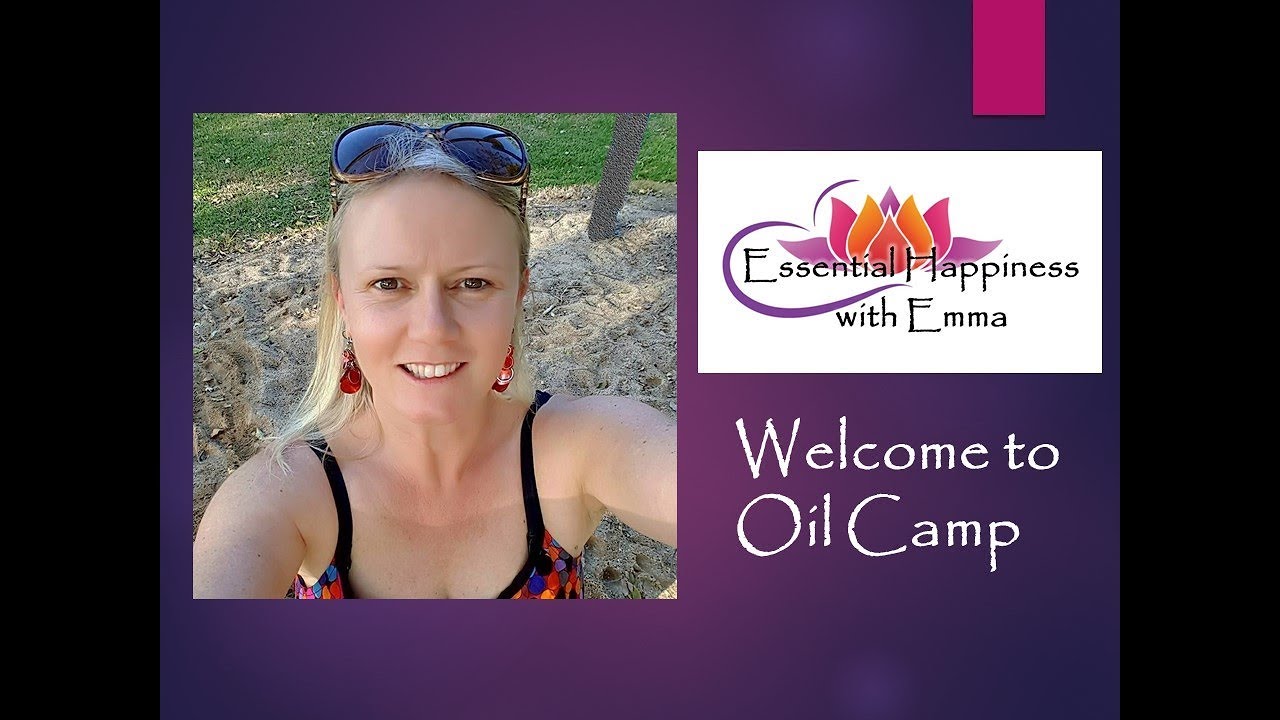 Oil Camp Intro - Emma