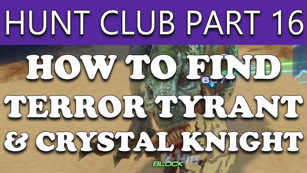 Final Fantasy XII The Zodiac Age How to Find TERROR TYRANT & CRYSTAL KNIGHT - The Hunt Club Part 16