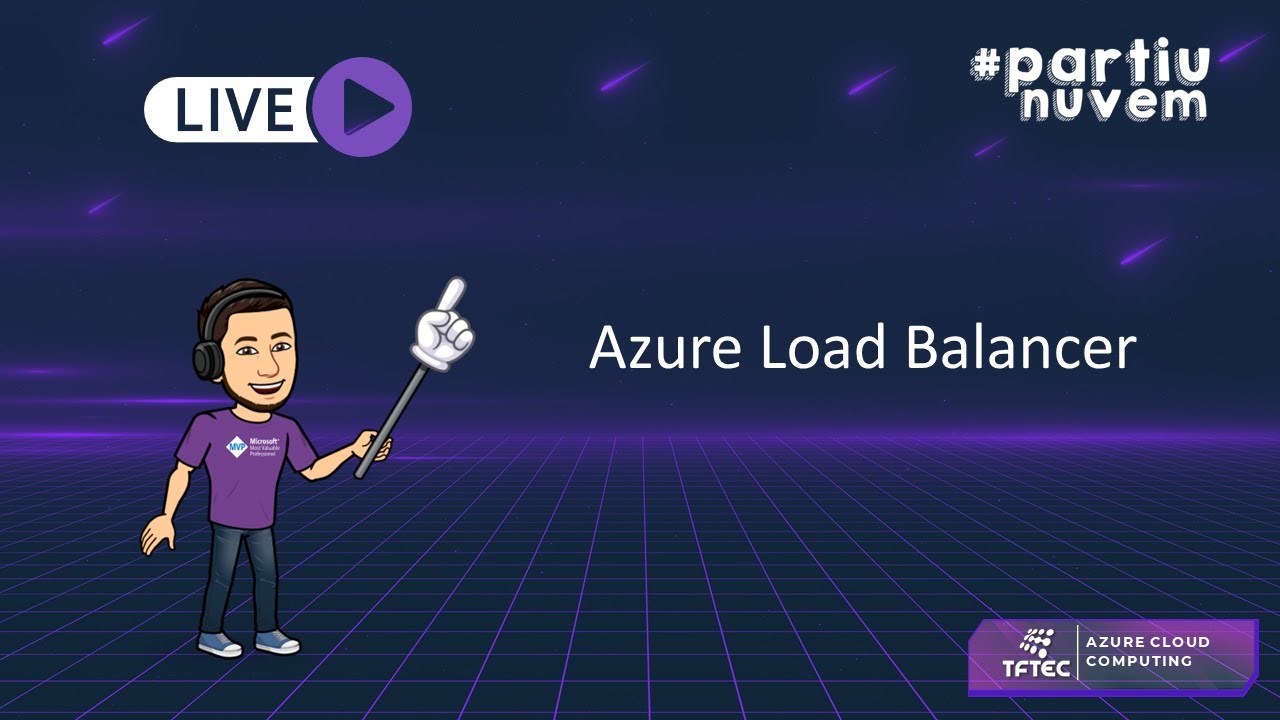 Tudo que você precisa saber sobre AZURE LOAD BALANCER - #partiunuvem