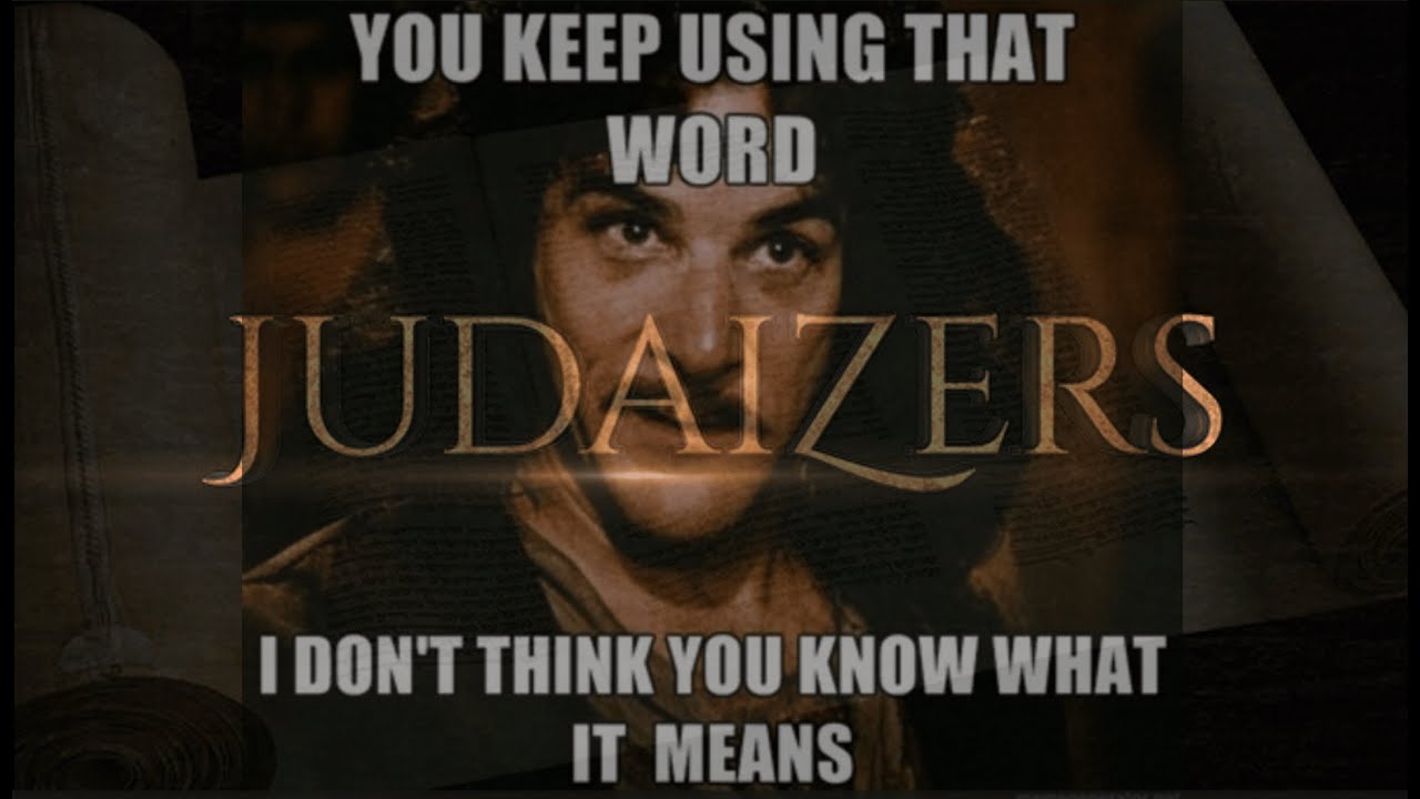 Judaizer - What this really means