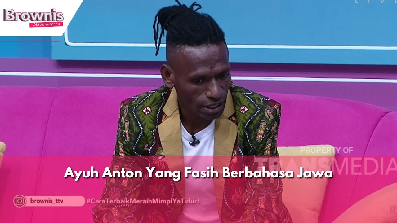 Ayuh Anton Yang Fasih Berbahasa Jawa | BROWNIS (05/04/24) P2