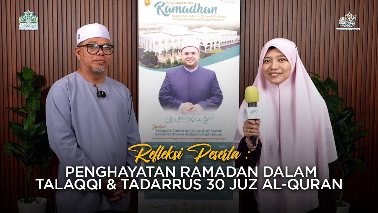 Eps 121: Refleksi Peserta | Penghayatan Ramadan dalam Talaqqi & Tadarrus 30 Juz Al-Quran