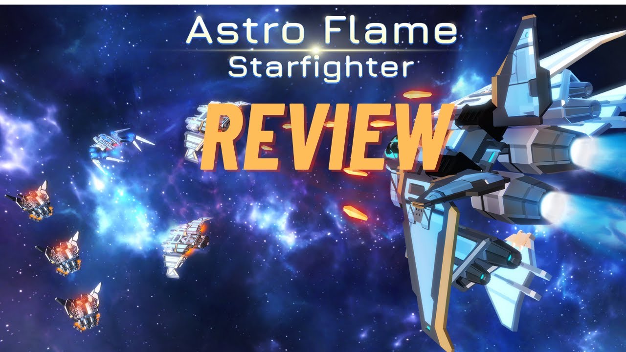 Astro Flame Starfighter Review